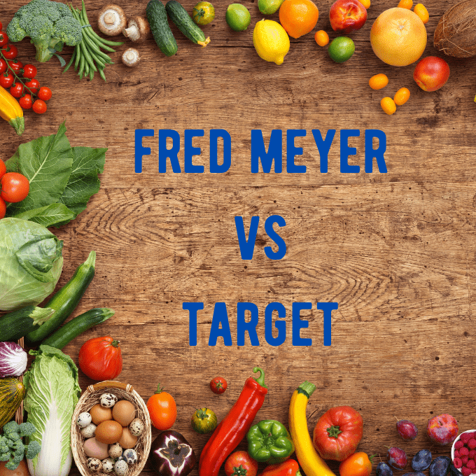 Fred Meyer vs Target Prices: Who is Cheaper?