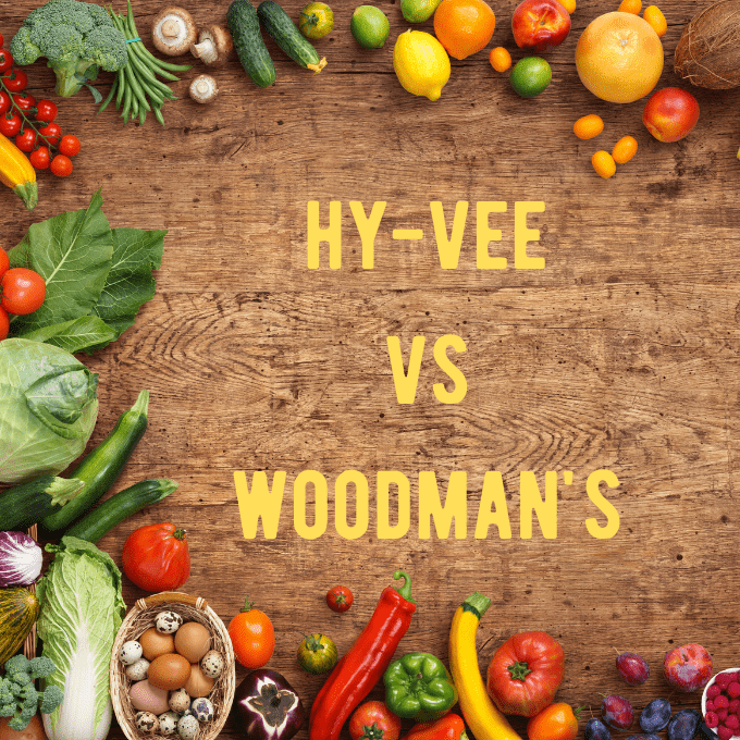 Hy-Vee vs Woodman’s: Who is Cheaper for Groceries?