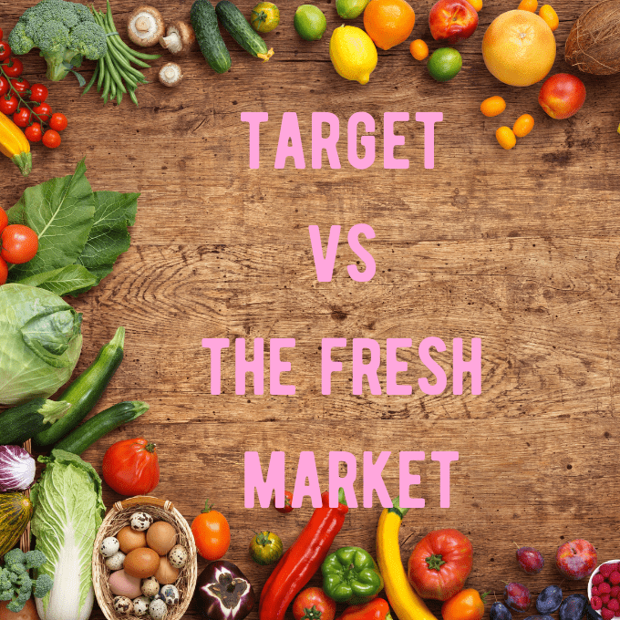 Target vs The Fresh Market: Who is Cheaper?