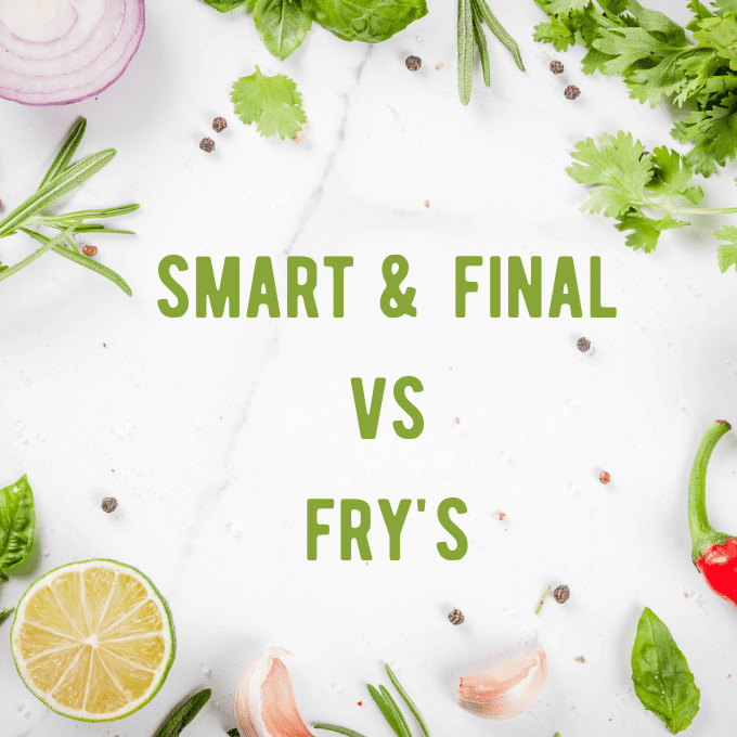 Smart and Final vs Fry’s: Who is Cheaper for Groceries?