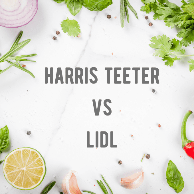 Harris Teeter vs Lidl: Who is Cheaper for Groceries?