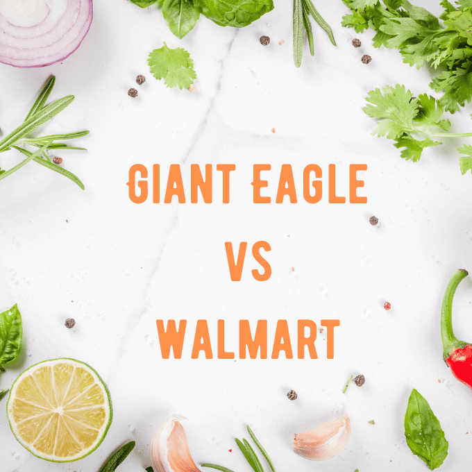 Giant Eagle vs Walmart: Who is Cheaper for Groceries?