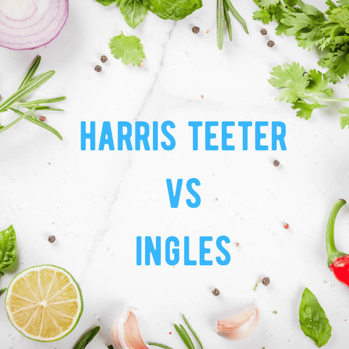 Harris Teeter vs Ingles: Who is Cheaper for Groceries?