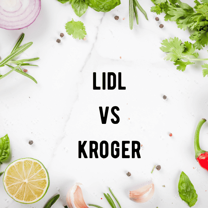 Lidl vs Kroger: Who is Cheaper for Groceries?