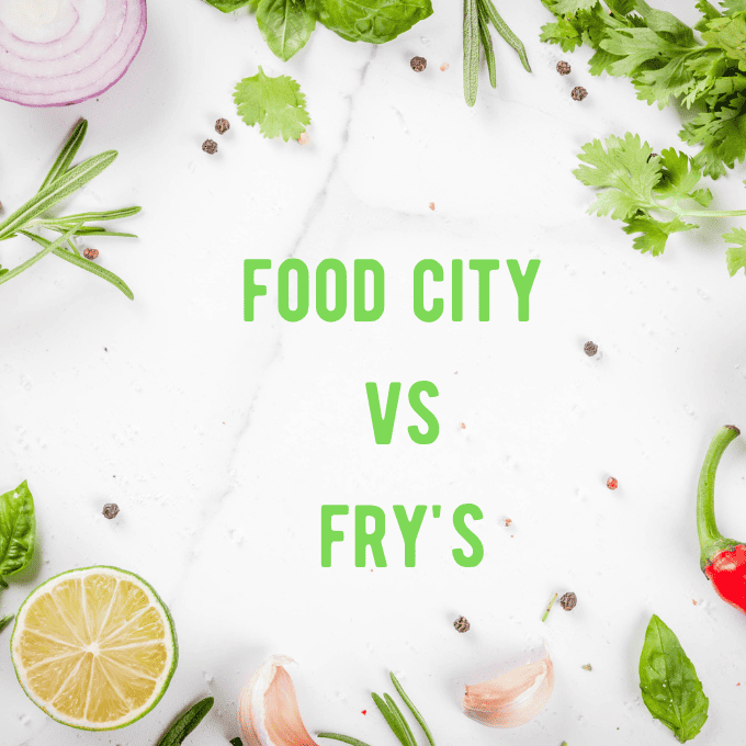 Food City vs Fry’s: Who is Cheaper for Groceries?