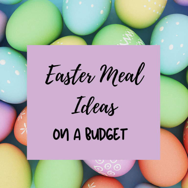 Easter Dinner on a Budget (Lots of Options without Spending a Ton!)