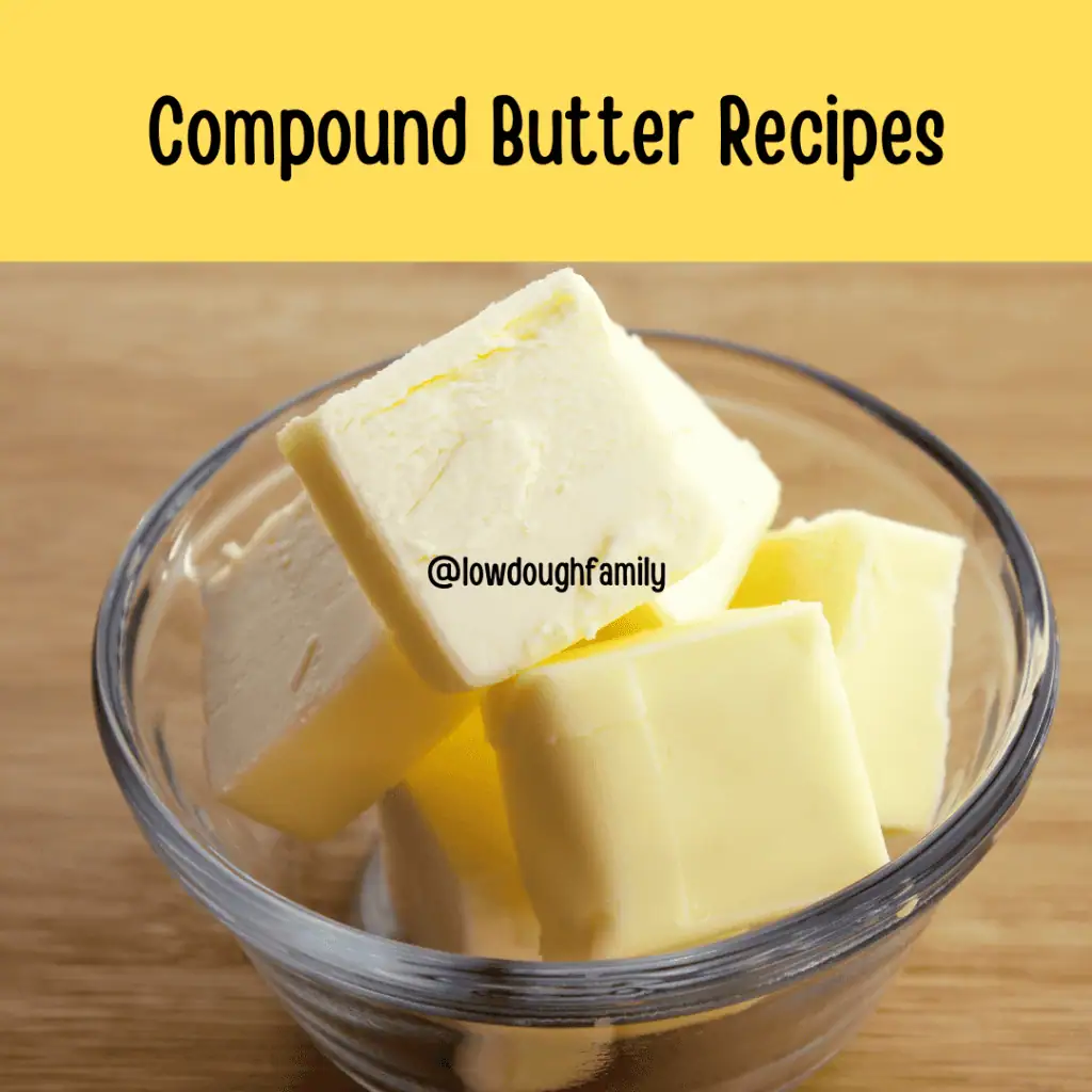 Elevate your Meals with Compound Butters! – Low Dough Family