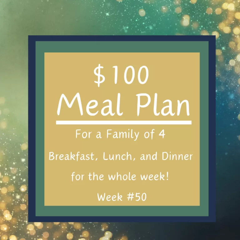 Healthy Meal Plan on a Budget (Week#50)