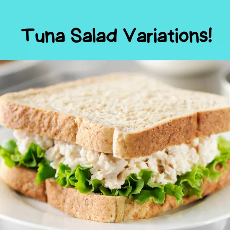 8 Tuna Salad Variations you Need to Try!