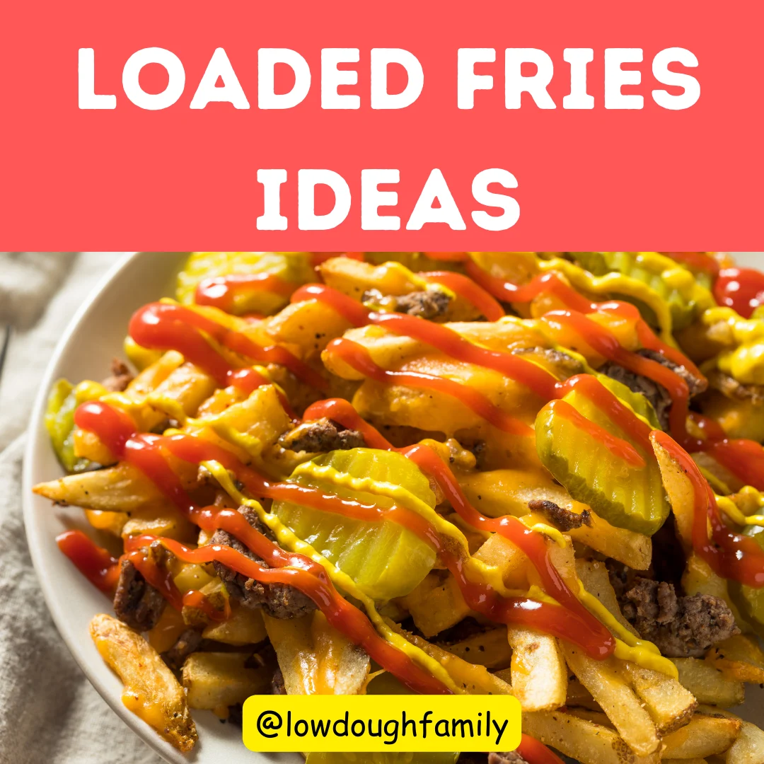 10 Load Fries You Need to Make for Dinner!