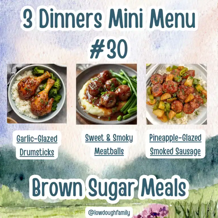 Brown Sugar Magic: 3 Cozy Dinners on a Budget (MM#30)