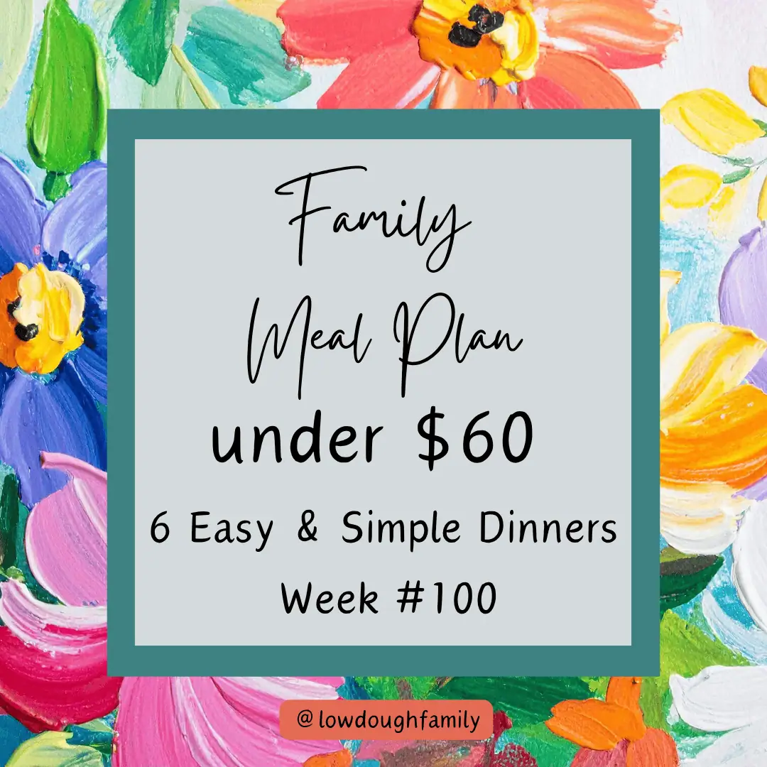 6 Easy Summer Dinners for Under $60 at Walmart (Week #100)
